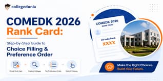 COMEDK 2026 Rank Card: Step-by-Step Guide to Choice Filling & Preference Order