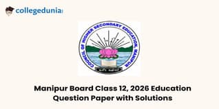 Manipur Board  Class 12 Education Question Paper 2026 PDF with Solutions - Available