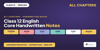 Ncert Handwritten Notes Class 12 English Core