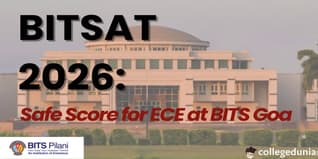 BITSAT 2026: Safe Score for ECE at BITS Goa