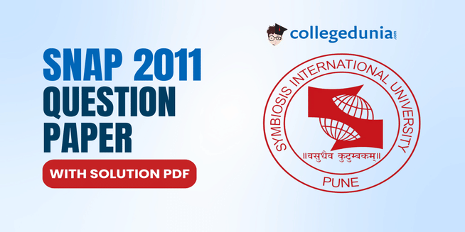 SNAP 2011 Question Paper (Available): Download Question Paper with Answer Key And Solutions PDF