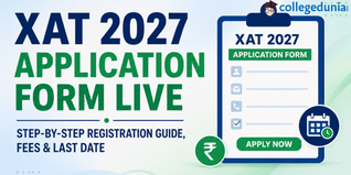 XAT 2027 Application Form Live: Step-by-Step Registration Guide, Fees & Last Date