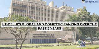 IIT-Delhi's Global and Domestic Ranking Over the Past 5 years; Check Details Here