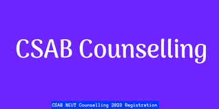 CSAB NEUT Counselling 2023 Registration Open @csab.nic.in; Apply Online till July 03