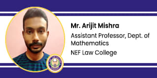 NEF College, NEF Law College, Assistant Professor, Dept of Mathematics: Mr. Arijit Mishra Interview