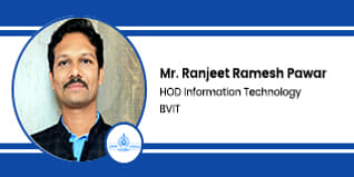 BVIT, HOD Information Technology: Mr. Ranjeet Ramesh Pawar Interview