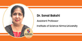 Interview Dr Sonal Bakshi Assistant Professor at Institute of Science Nirma University Ahmedabad