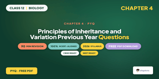 Class 12 Biology Chapter 4 Principles of Inheritance and Variation PYQ
