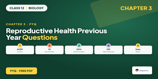 Class 12 Biology Chapter 3 Reproductive Health PYQ PDF 2026