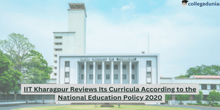IIT Kharagpur Reviews Its Curricula According to the National Education Policy 2020; Check Details Here