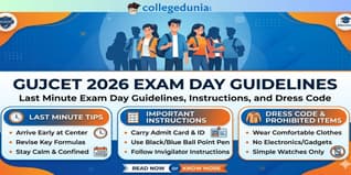 GUJCET 2026 Exam Day Guidelines: Last Minute Exam Day Guidelines, Instructions, and Dress Code