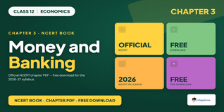 Money and Banking Class 12 NCERT Book PDF Download