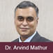 Easy choices, hard life; Hard choices, easy life, expresses Dr. Arvind Mathur