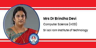 Sri Sairam Institute of Technology, Chennai, Head of Computer Science Department: Mrs. Dr. Brindha Devi Interview