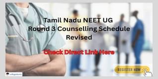 Tamil Nadu NEET UG Round 3 Counselling Schedule Revised; Register by Oct 29, 2025