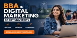 BBA in Digital Marketing at SGT University Career Scope Jobs and Future Pathways