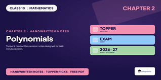 Class 10 Maths Chapter 2 Polynomials - Handwritten Notes