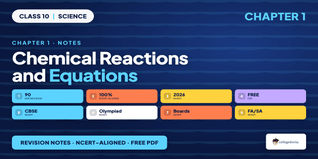 Chemical Reactions and Equations Class 10 Notes