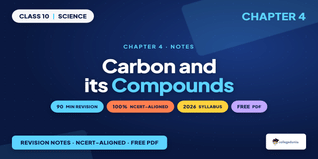 Carbon and its Compounds Class 10 Notes