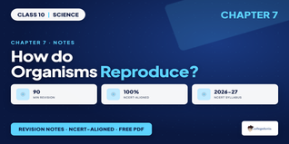 How do Organisms Reproduce Class 10 Notes