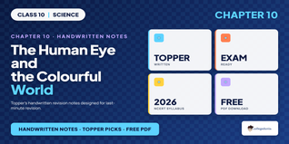 The Human Eye Class 10 Handwritten Notes