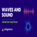 JEE Main Study Notes for Sound Wave: Basic Concepts, Tips and Sample Questions