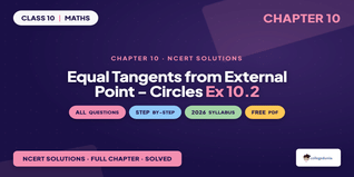 Circles Class 10 Maths Exercise 10.2 NCERT Solutions