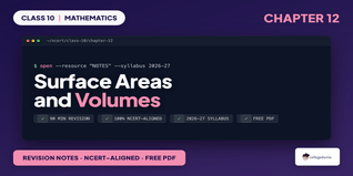 NCERT Notes Class 10 Maths Chapter 12 Surface Areas and Volumes
