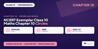 NCERT Exemplar Class 10 Maths Circles Book PDF