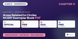 NCERT Exemplar Class 10 Maths Areas Related to Circles Book PDF