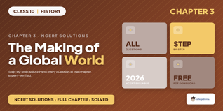 NCERT Solutions Class 10 History Chapter 3 Making of Global World