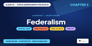 Federalism Class 10 PDF: NCERT Book Chapter 2 Download