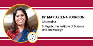 Sathyabama Institute of Science and Technology, Chancellor: Dr. Mariazeena Johnson Interview