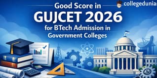 Good Score in GUJCET 2026 for B.Tech. Admission in Government Colleges