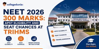 NEET 2026 300 Marks APST Eligibility and Seat Chances at TRIHMS