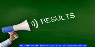 JAC 12th Result 2023 Out for Arts and Commerce Stream: Check Direct Link Here