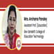 Dev Sanskriti College of Education Technology, Durg, Assistant Professor (Education): Mrs. Archana Pandey Interview