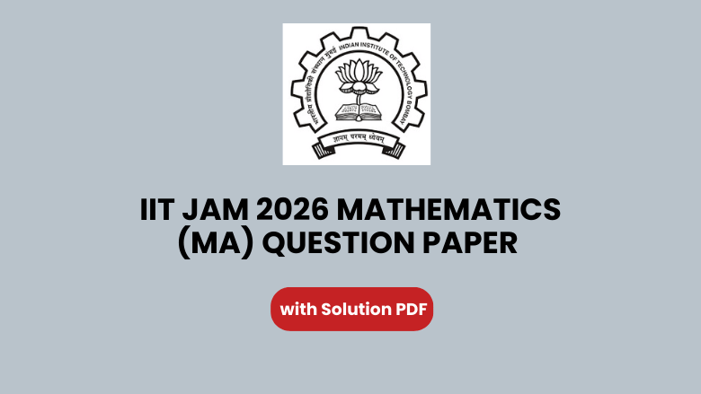 IIT JAM 2026 Mathematics (MA)
