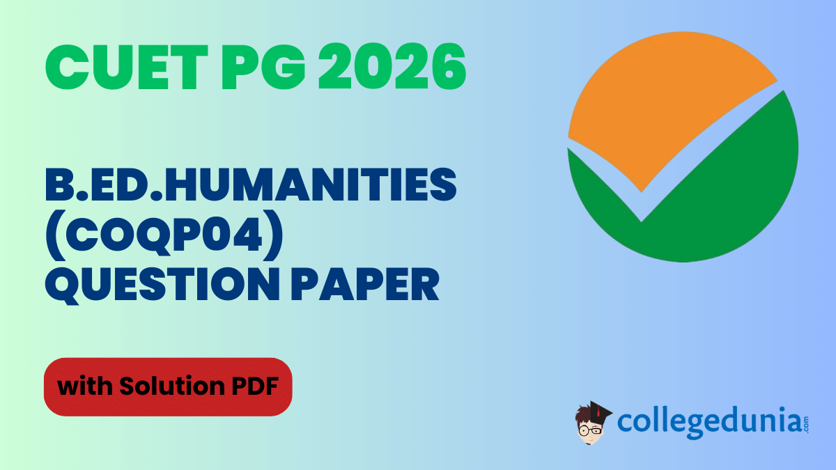 CUET PG 2026 B.Ed.Humanities Question Paper with Solutions PDF