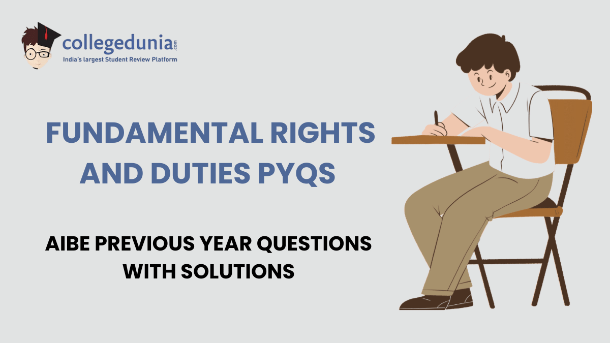 AIBE PYQs for Fundamental Rights and Duties with Solutions