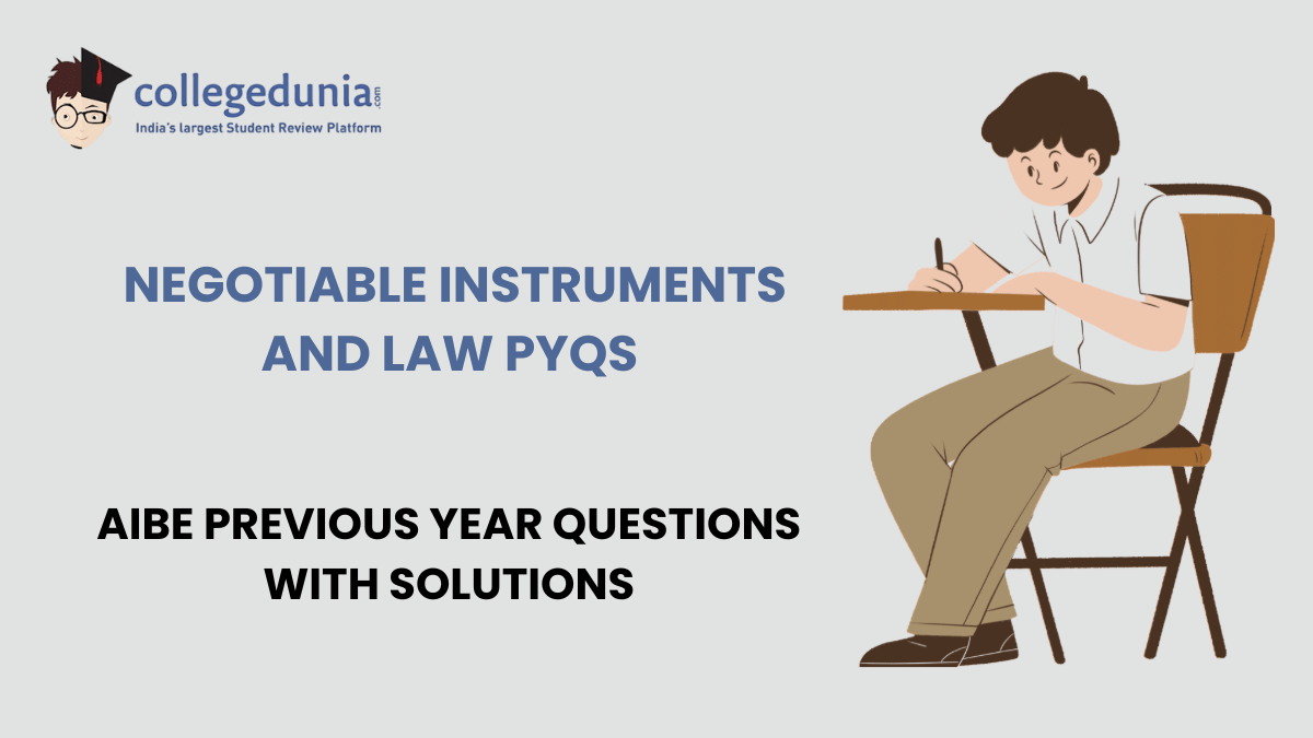 AIBE PYQs for Negotiable Instruments and Law with Solutions