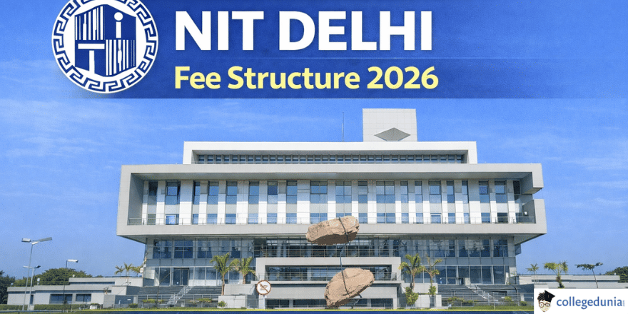 NIT Delhi Fee Structure 2026