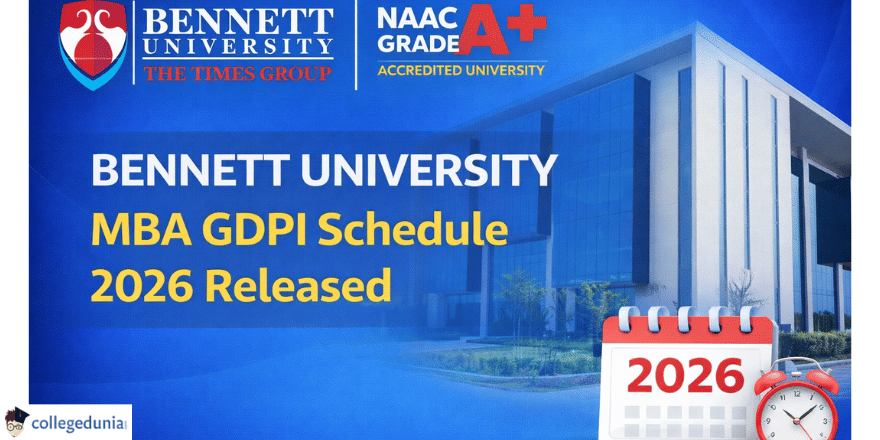 Bennett University MBA GDPI Schedule 2026 Released