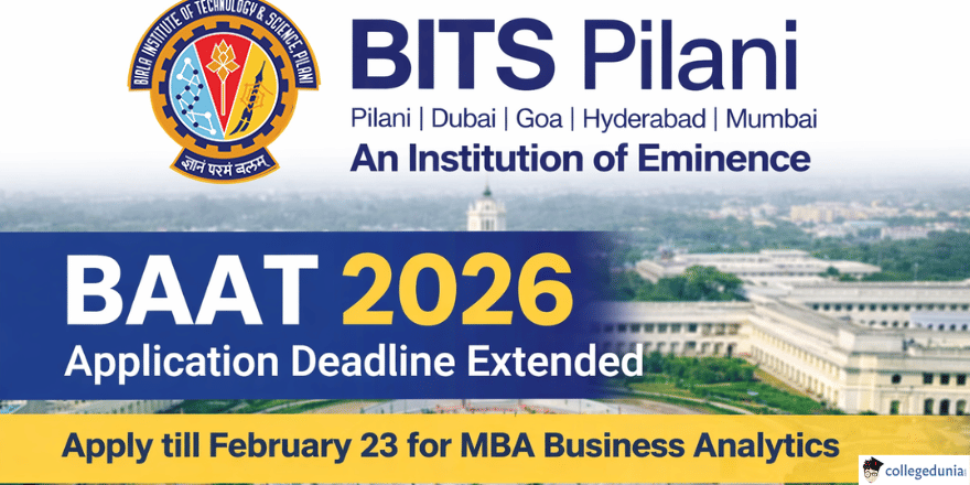 BITS Pilani BAAT 2026 Application Deadline Re-Extended Till February 23 