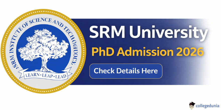 SRM University PHD ADMISSION 2026