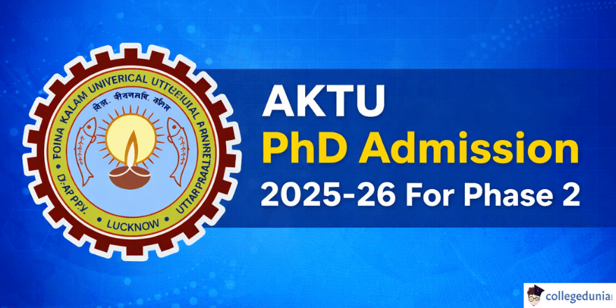 AKTU PhD Admission 2025-26 For Phase 2 Open