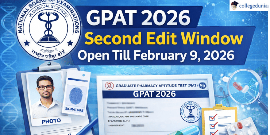 GPAT 2026 Second Edit Window Open