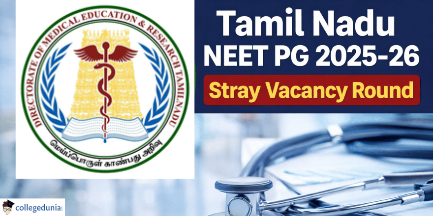 Tamil Nadu NEET PG 2025-26 Stray Vacancy Round