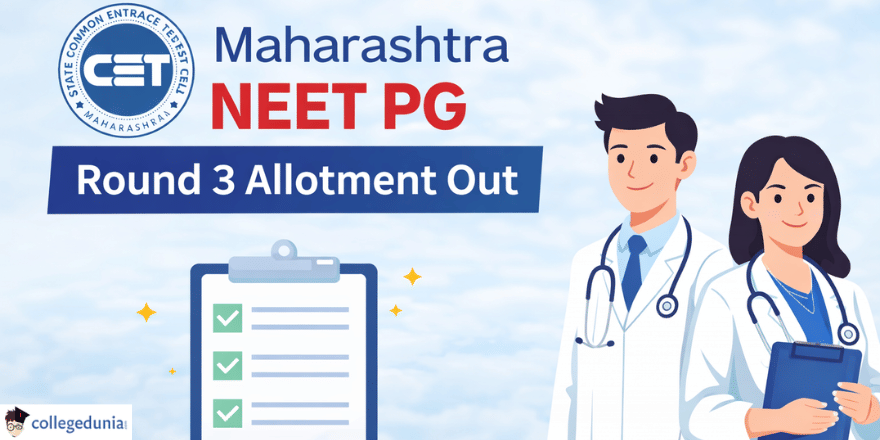 Maharashtra NEET PG Round 3 Allotment Out