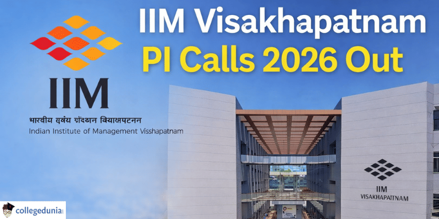 IIM Visakhapatnam PI Calls 2026 Out